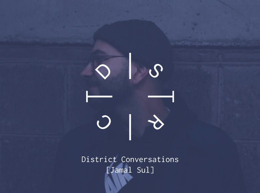 Jamal sul district magazine dublin conversations podcast