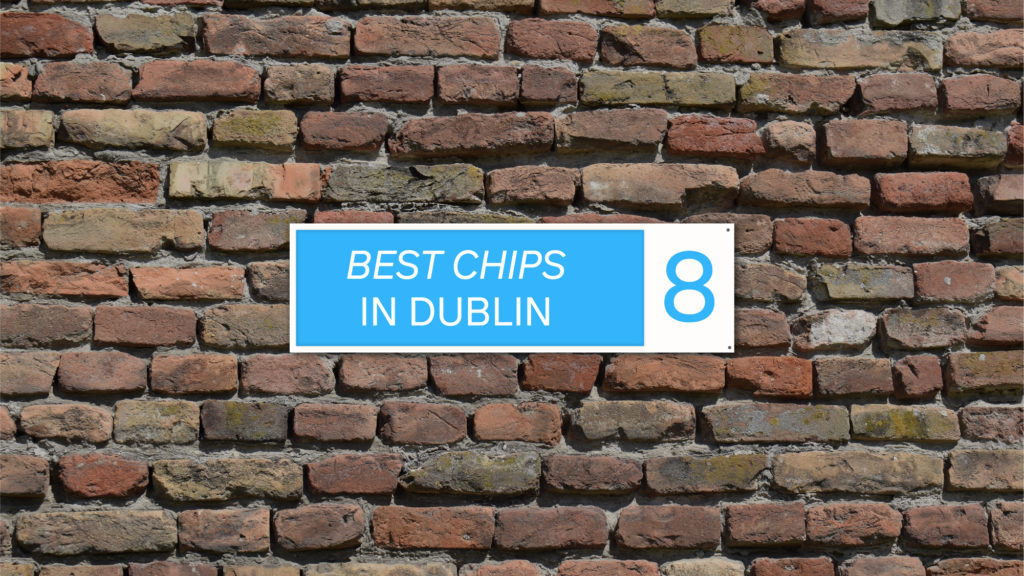 Top five bags of chipper chips to eat in Dublin 8 District Magazine
